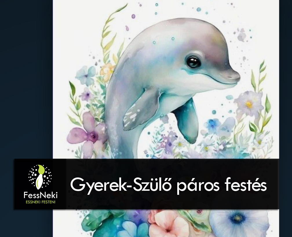 FessNeki : Delfin (szülő-gyerek páros festés)
